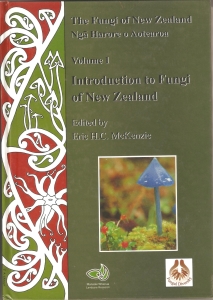 Introduction to Fungi of New Zealand --- The Fungi of New Zealand volume 1